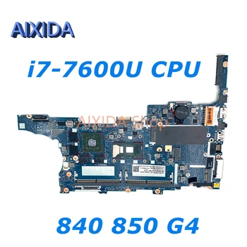 AIXIDA 6050A2854301-MB-A01 placa-mãe Para o HP EliteBook 840 850 G4 Laptop Mothebroard DDR4 i7-7600U de CPU com GPU teste completo